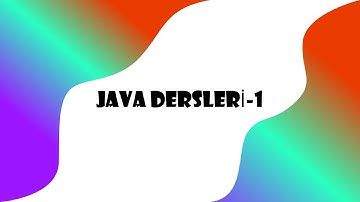 JAVA DERSLERİ-1(ekrana yazı yazdırma)