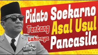 Pidato Soekarno tentang Asal Usul Pancasila