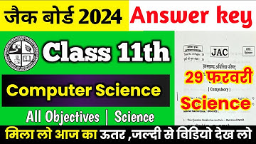 🔥Class 11 Computer science Answer Key Jac Board 2024 | Jac Board Class 11 Computer Answer Key 2024