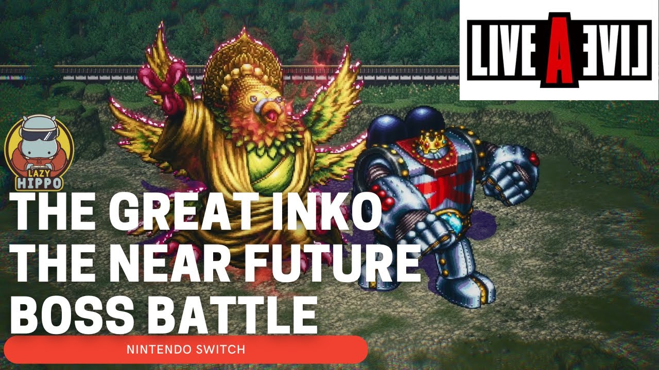 Great Inko THE GREAT INKO THE NEAR FUTURE BOSS BATTLE - LIVE A LIVE NINTENDO ...