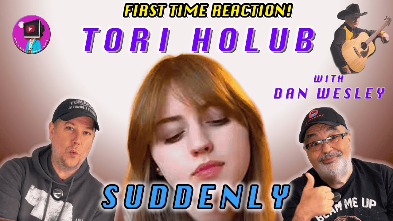 Tori Holub + Dan Wesley – “Suddenly” | First Time Reaction