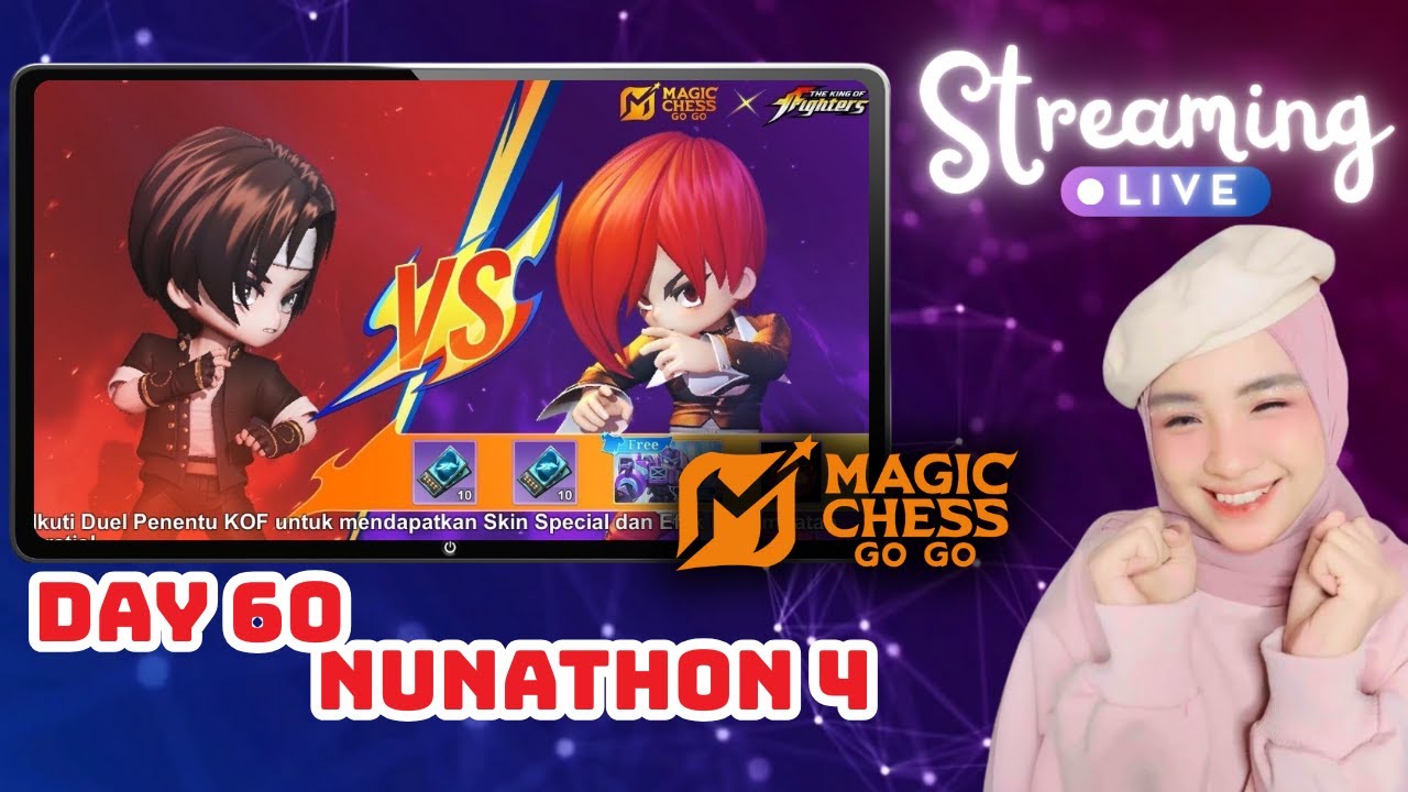 ❤️ NUNATHON DAY 60 - LAST DAY... MAGIC CHESS GOGO   -  [