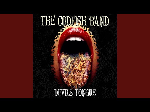 THE CODFISH BAND - DEVILS TONGUE