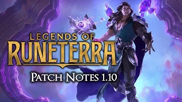 My 1.10 Patch Notes Review | Legends of Runeterra