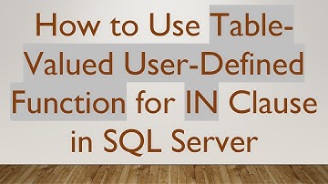 How to Use Table-Valued User-Defined Function for IN Clause in SQL Server