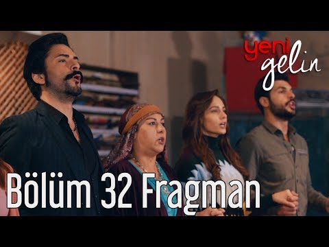 Yeni Gelin 32. Bölüm Fragman