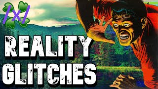 Reality Glitches | 4chan /x/ Greentext Stories Thread