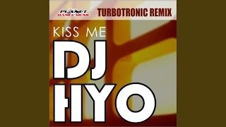 Kiss Me (Turbotronic Remix)