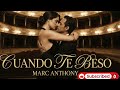 Cuando Te Beso – Marc Anthony | Bolero Romántico 2026 Para Dedicar ❤️