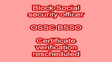 OSSC BSSO certificate verification // Important update of Block social security officer