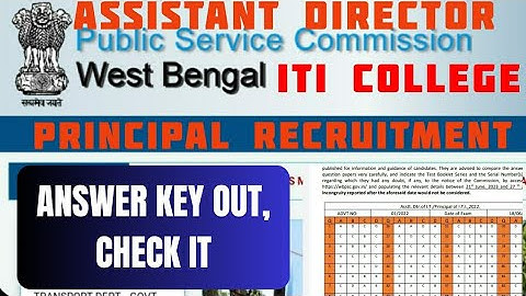 WBPSC ITI PRINCIPAL/ ASSISTANT DIRECTOR EXAM 2023 ANSWER KEY OUT, CHECK YOUR ANSWER