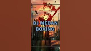 DJ BOXING MEDAN ASIK KALI