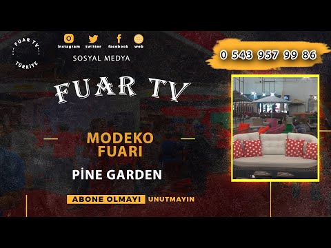 MODEKO FUARI - PİNE GARDEN