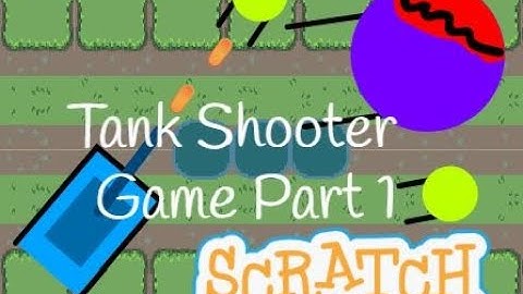 Scratch Tutorial | Tank Shooter Game | Part 1 | How to make a tank shooter game
