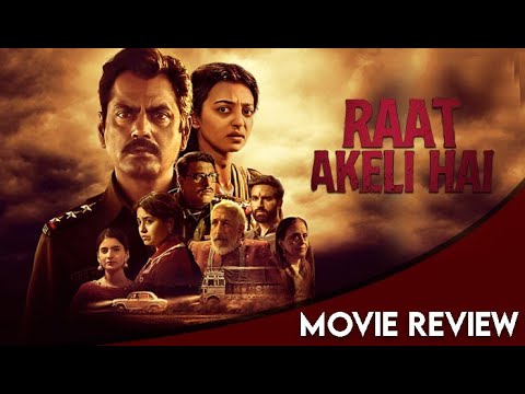 Raat Akeli Hai Movie Review: High On Suspense || Nawazuddin Siddiqui|| Radhika Apte|| Netflix