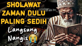 SHOLAWAT JAMAN DULU MERDU,SHOLAWAT JAWA KUNO WALISONGO,SHOLAWAT BURDAH MERDU PENENANG FIKIRAN,HATI