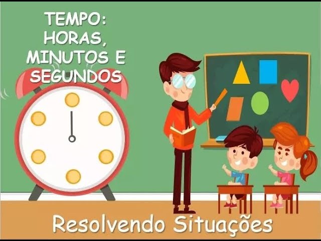 Situações Problemas Horas