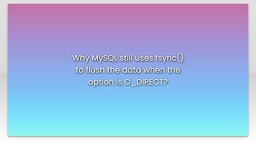 Why MySQL still uses fsync() to flush the data when the option is O_DIRECT?