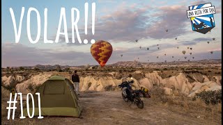Volar en Globo. Capadoccia - Una Ruta Por Dia #101