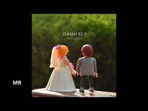 보라밴드(김복유 서익주) - 총각이 처녀와 결혼하고(lsaiah 62:5) MR