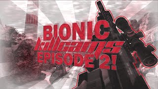 Bionic: Killcams - Episode 2