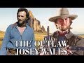 The outlaw josey wales 1976 movie clint eastwood chief dan george review and facts