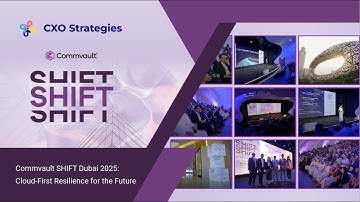 Commvault SHIFT Dubai 2025: Cloud-First Resilience for the Future