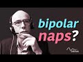 Are naps actually bad for bipolar disorder  sleep expert prof greg murray