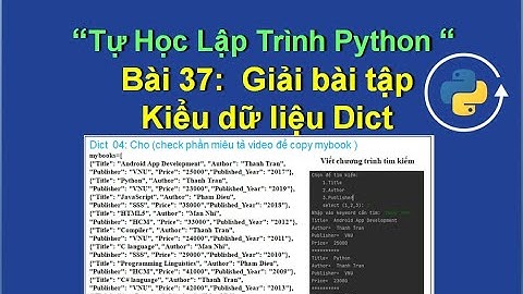 Bai37: Giải bài tập dict python 04 - Tự học lập trình python