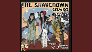 Creepin' Up On Me - The Shakedown Combo