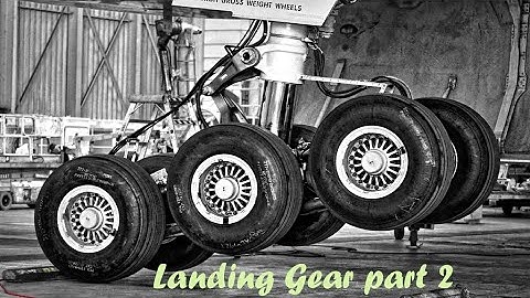 Landing Gear Part 2