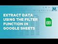 How to Use the FILTER function in Google Sheets