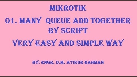 How to add Mikrotik many queue  at a time by script