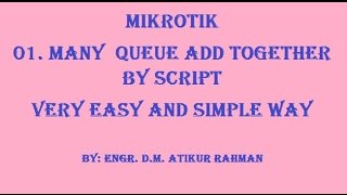 How to add Mikrotik many queue  at a time by script