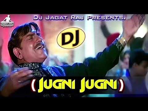 Dj Jagat Raj  Jugni Jugni Dj Song Superhit Dj Remix Song 2021 Old Is Gold Songs  By Dj Jagat Raj