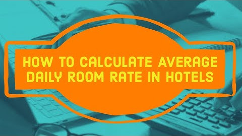 How to Calculate ARR/ADR (Average Room Rate/Average Daily Rate)