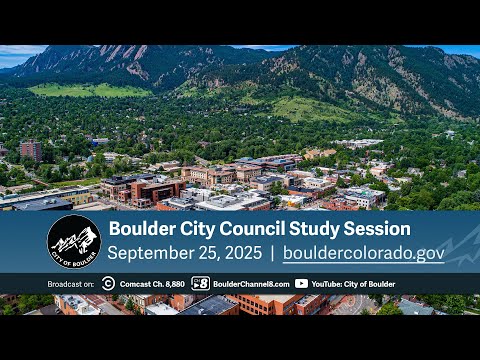 September 25, 2025 City of Boulder City Council Study Session - video from Boulder