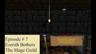 [Daggerfall Unity] Episode # 7 Ezerith Bothers The Mage Guild