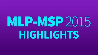 MLP-MSP 2015: Highlights