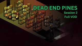 (FULL VOD) DEAD END PINES - 60 Player Event | Session 2 by Aloure 117 views 4 months ago 3 hours, 15 minutes