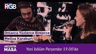 Onlarca Yüzlerce Binlerce - Melisa Karakurt | #akustikmasa Resimi