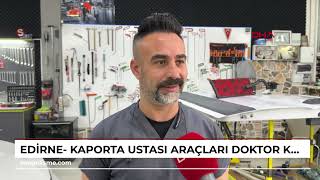 Edi̇rne- Kaporta Ustası, Araçları Doktor Kıyafeti Giyerek Tamir Ediyor