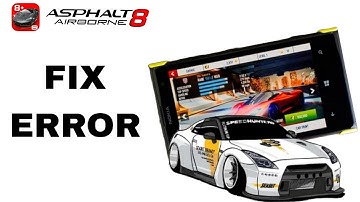 How To Fix And Solve Error On Asphalt Airborne 8 App | Final Solution