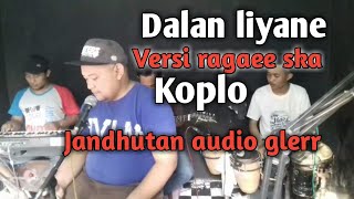 Dalan liyane hendra kumbara cover adipati bayu versi audio glerr