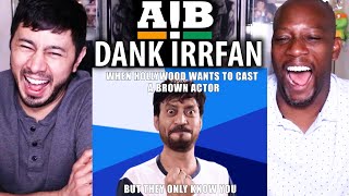 AIB: DANK IRRFAN | Irrfan Khan | Reaction by Jaby Koay \& Syntell