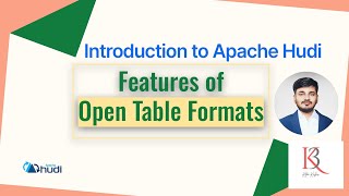 Features of Open Table Formats || Apache HUDI