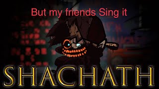 Shachath: Fnf Corrupted Day 2 But My Friend Sings It