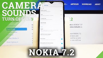 How to Turn Off Camera Shutter Sound in NOKIA 7.2 – Camera Shutter Sound