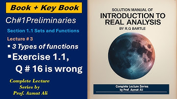 3. Surjective, Injective and Bijective Functions || Exercise 1.1 , Q no. 16 || Real Analysis Bartle