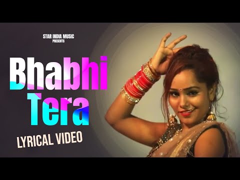 Bhabhi Tera (Lyrical) | Rohit Chhikara | Haryanvi DJ Song | Bhabhi-Dever Song | Star India Music